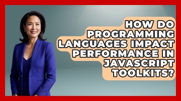 How Do Programming Languages Impact Performance in JavaScript Toolkits? | JavaScript Toolkit News