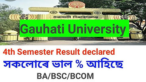 Gauhati University BA/BSc/Bcom 4th Semester result declared / download Marksheet