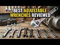 TOP 5 Best Adjustable Wrenches Reviewed 2026 | Watch Before You Buy!