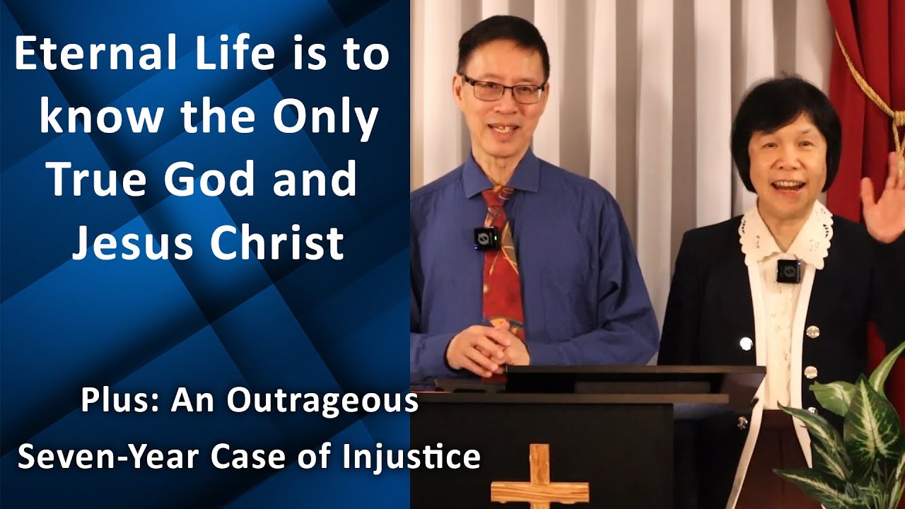 2024-03-03 Eternal Life is to know the Only True God and Jesus Christ