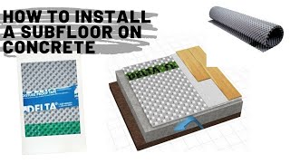 HOW TO INSTALL A SUBFLOOR ON CONCRETE