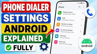 Phone Dialer Settings Android Explained Fully screenshot 2