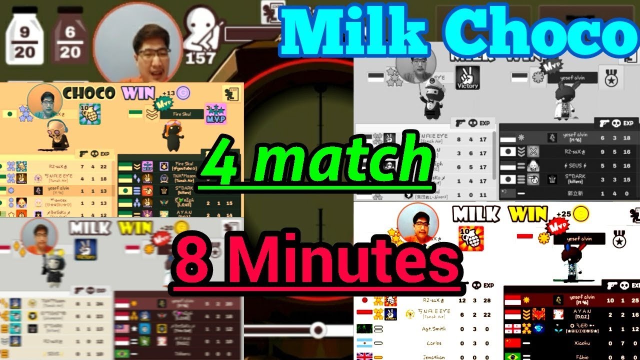 Milk Choco | 4 matches 8 minutes.