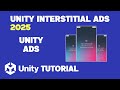 Unity Interstitial Ads Tutorial | How To Integrate Unity Ads In Unity Game | Unity Ads Tutorial