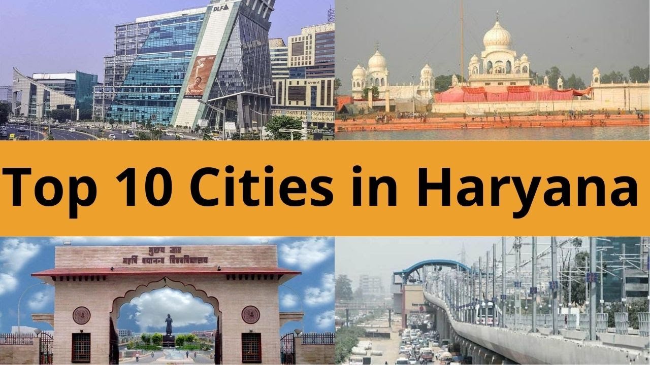 Top 10 Cities In Haryana 10 Big Cities In Haryana YouTube