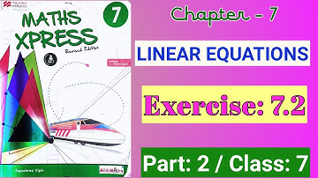 Exercise 7.2 | Part 2 | Linear Equations | Class 7 | Maths Xpress Solutions Grade 7