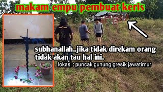 Download Lagu MAKAM EMPU PEMBUAT KERIS DIATAS GUNUNG yg DICARI BANYAK ORANG | mbah sempu klagen wringinanom gresik MP3 Download Lagu MAKAM EMPU PEMBUAT KERIS DIATAS GUNUNG yg DICARI BANYAK ORANG | mbah sempu klagen wringinanom gresik MP3