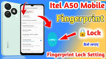 Itel A50 Fingerprint Lock || Itel A50 Me Fingerprint Lock Kaise Lagaye || Fingerprint Lock Setting |