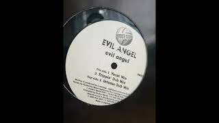 Evil Angel - Evil Angel (Intense Dub Mix)