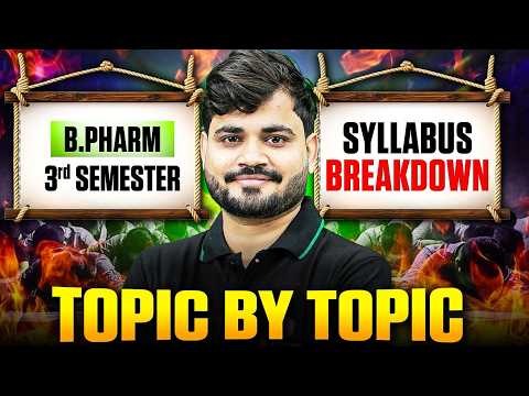 B Pharm 3rd Semester Full Syllabus Explained | B Pharm Complete Topic-Wise Breakdown | PW B Pharm