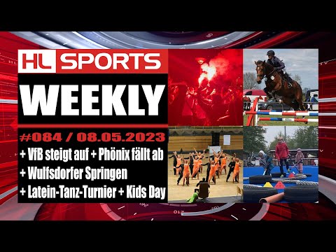 WEEKLY #84: VfB steigt auf + Phönix fällt ab + Wulfsdorfer Springen + Kids Day + Latein-Tanz-Turnier
