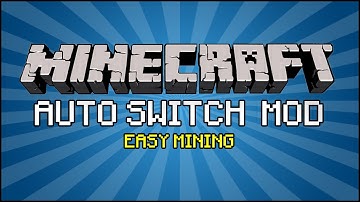 Minecraft Mod - Auto Switch Mod