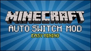 Minecraft Mod - Auto Switch Mod