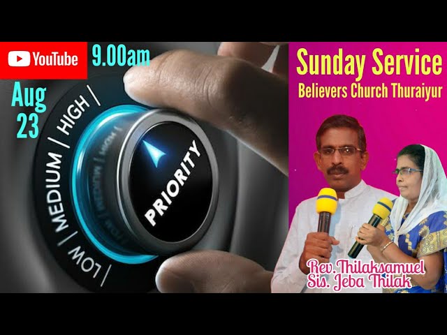 🔴 Live | PRIORITY | முன்னுரிமை | 23/08/2020 | Sunday service Live | Believers Church Thuraiyur | class=