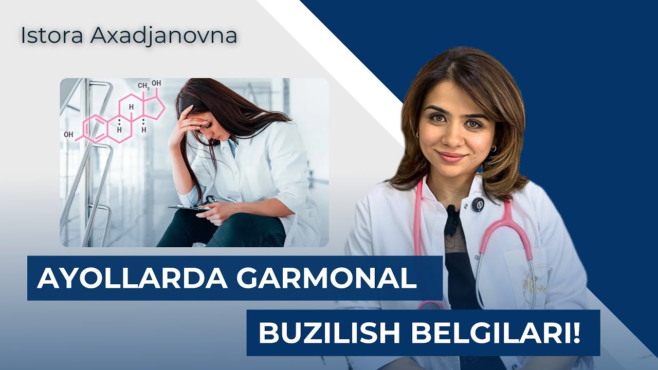 Ayollardagi gormonal buzilishning sabablari