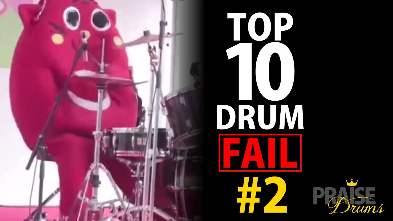 TOP 10 DRUM FAILS #2 - PRAISE DRUMS - YouTube