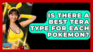 Is There A Best Tera Type For Each Pokemon? - The Trainers Guide