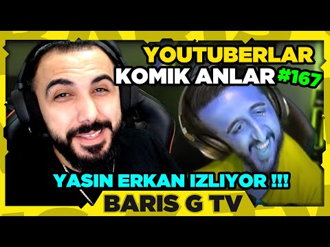 Barış G YASİN ERKAN - YOUTUBERLAR KOMİK ANLAR #167 İZLİYOR!!