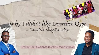 WHAT THEY DON'T TELL YOU ABOUT HEARTBREAKS || LAWRENCE OYOR || DAMILOLA MIKEBAMILOYE