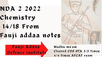NDA Chemistry Analysis 2(2022)with sources, Previous year paper solution@Fauji_Addaa_Defence_Academy