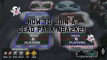 HOW TO JOIN DEAD PARKS IN NBA2K21 GLITCH!!!! (Still Working)