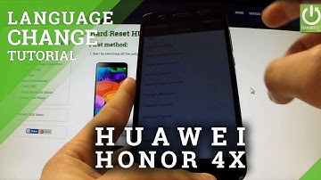 HUAWEI Honor 4X - How to Change Language in Honor Smartphones
