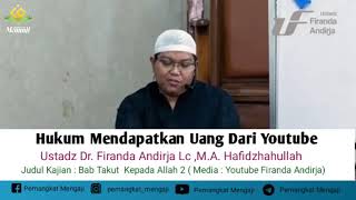 Hukum Mendapatkan Uang dari Youtube - Ustadz Dr. Firanda Andirja,  Lc. M.A. Hafidzhahullah