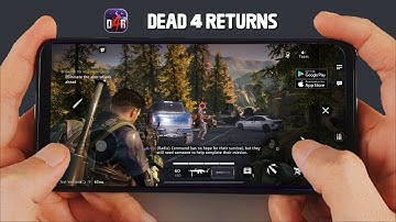 Dead 4 Returns Gameplay Trailer Official for Android/iOS