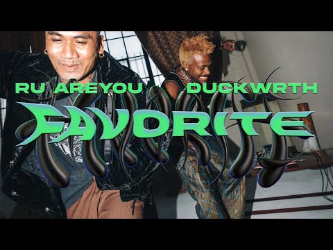 Ru Areyou Ft. Duckwrth - Favorite