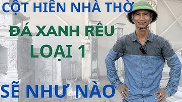 Đá xanh rêu loại 1 | cột hiên nhà thờ họ | ĐÁ MỸ NGHỆ NGỌC LÂM