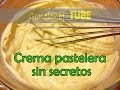 Como hacer una buena Crema Pastelera - Técnica