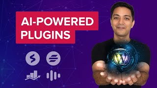 Revealing the Best AIPowered WordPress Plugins To Maximize Your Efficiency