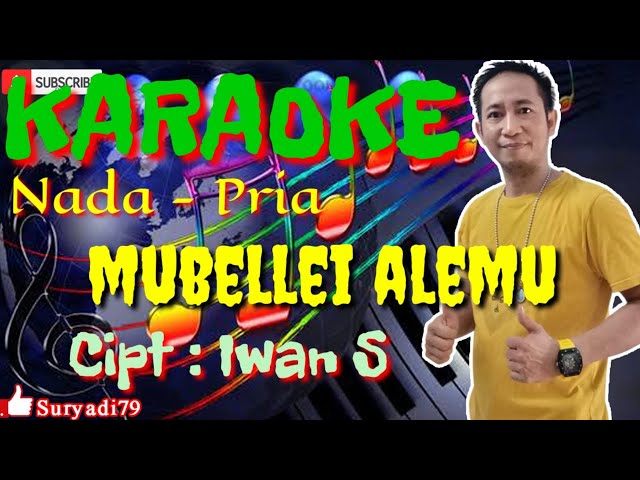 Mubelle alemu karaoke bugis nada pria ciptaan Iwan s class=