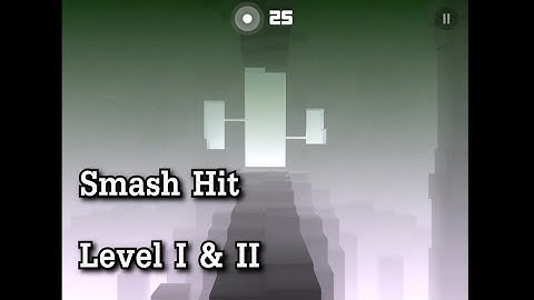 Smash Hit -- Level 1 -- Playthrough in HD