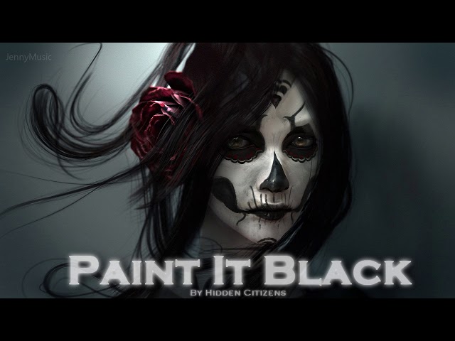 EPIC COVER | ''Paint It Black'' by Hidden Citizens (Reawakenings Vol.2) class=