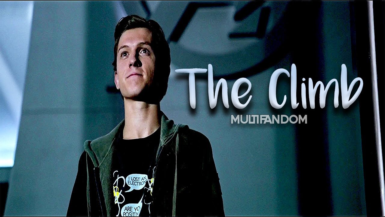 The Climb || Multifandom || Multifandom