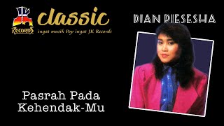 Dian Piesesha - Pasrah Pada Kehendak-Mu