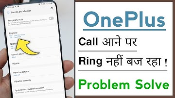 OnePlus Devices Call Aane Par Ringtone Nahi Baj Rahi Problem Solve