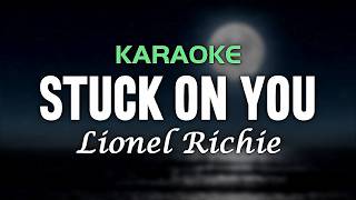 STUCK ON YOU - Lionel Richie | Karaoke