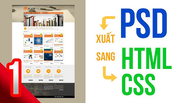 Xuất psd sang HTML&CSS phần 1/3, chi tiết từng bước | Thầy Hộ Fpoly HCM