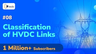 Classification of HVDC Links - Introduction to HVDC Transmission - HVDC Transmission