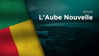 National Anthem of Benin - L'Aube Novelle