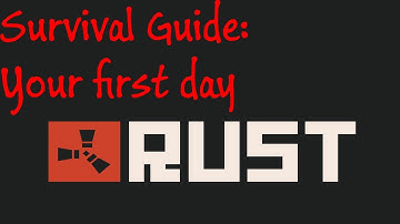 Rust Survival: Your first day