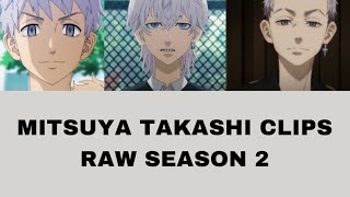 Mitsuya Takashi Clips RAW Season 2