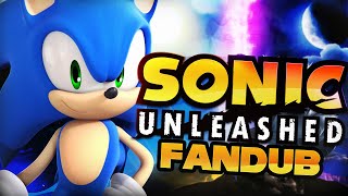 Sonic Unleashed LIVE Fandub : GAMESCAGE Edition