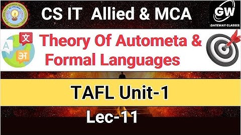 Lec-11 I UNIT-1 Theory of Automata and Formal Languages I TAFL I GATEWAY CLASSES I AKTU