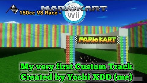 Mario Kart Wii: My first ever Custom Track