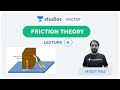 L6: Friction Theory | Engineering Mechanics | UPSC ESE | Mudit Raj