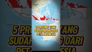 5 Provinsi yang hilang dari peta Indonesia #provinsi #peta #indonesia 5 Provinsi yang hilang dari peta Indonesia #provinsi #peta #indonesia