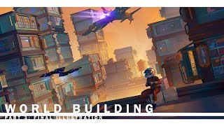 World Building Part 3: Final Illustration